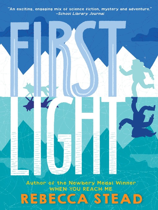 Title details for First Light by Rebecca Stead - Wait list